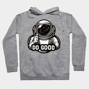 Do Good Astronaut Thumbs Up Hoodie